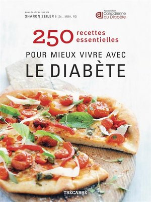 cover image of 250 recettes essentielles pour mieux vivre avec le diabète